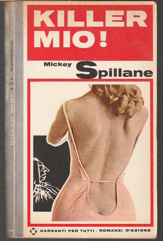 Killer mio! - Mickey Spillane - copertina