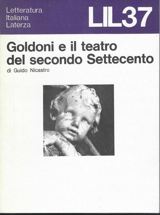 Goldoni e il teatro del secondo settecento - Guido Nicastro - copertina