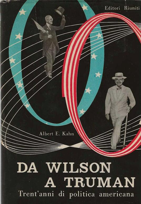 Da Wilson a Truman . Trent'anni di politica americana - copertina