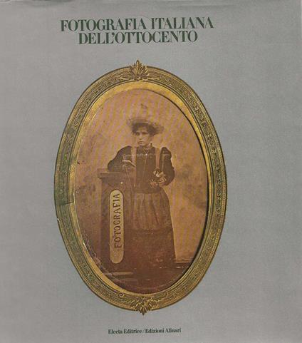 Fotografia Italiana dell'Ottocento - copertina