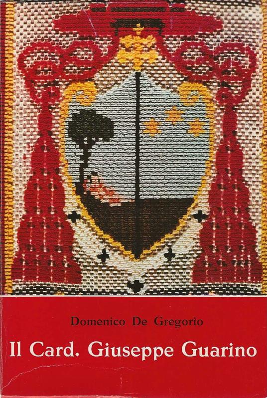 Il card. Giuseppe Guarino - Domenico De Gregorio - copertina