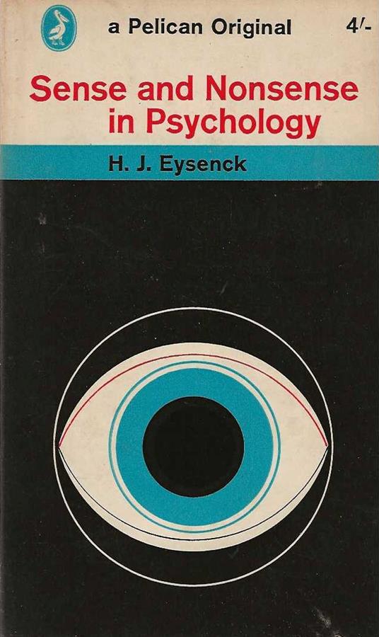 Sense and Nonsense in Psychology - Hans J. Eysenck - copertina