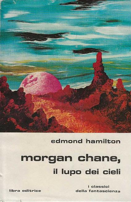 Morgan Chane, il lupo dei cieli - Edmond Hamilton - copertina