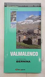 Valmalenco. Ai piedi del Bernina