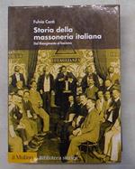 Storia della massoneria italiana. Dal Risorgimento al fascismo