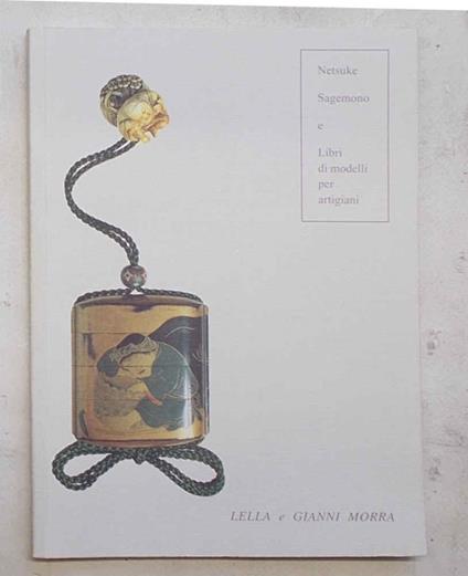 Netsuke Sagemono e Libri di modelli per artigiani. Netsuke Sagemono and source-Books for Craftsmen - copertina