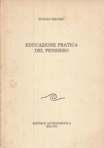 Educazione pratica del pensiero - Rudolf Steiner - copertina