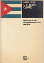 L’ottobre cubano. Lineamenti di una storia della rivoluzione castrista