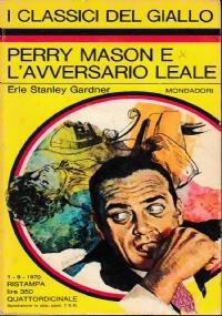 Perry Mason e l’avversario leale - Erle Stanley Gardner - copertina