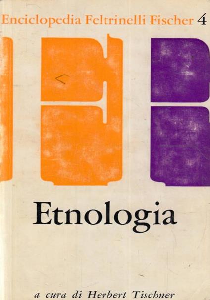 Enciclopedia Feltrinelli fischer - Etnologia - Herbert Tischner - copertina