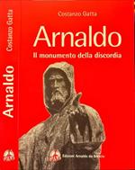 Arnaldo. Il monumento della discordia