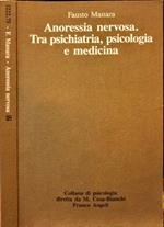 Anoressia nervosa. Tra psichiatri, psicologia e medicina