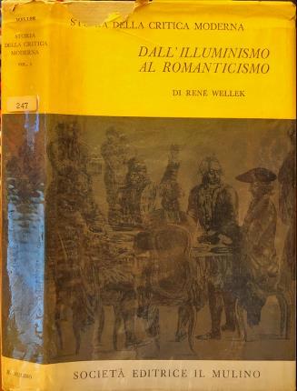 Storia della critica moderna (1750-1950). I. Dall'Illuminismo al Romanticismo - René Wellek - copertina