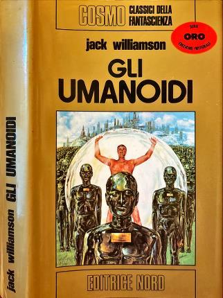 Gli umanoidi - Jack Williamson - copertina