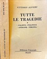 Tutte le tragedie. Vittorio Alfieri