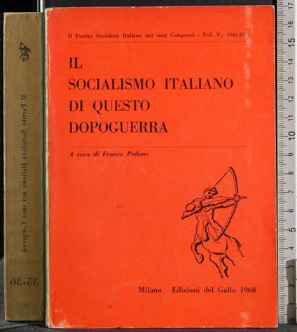 Il socialismo Italiano di questo dopoguerra - Franco Pedone - copertina