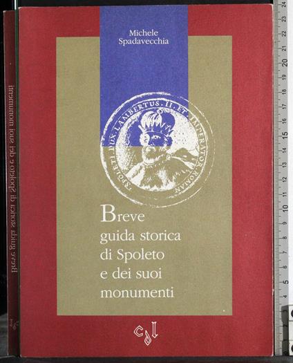 Breve guida storica di Spoleto e dei suoi monumenti - copertina