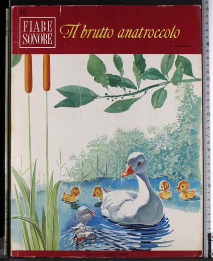 16. Fiabe Sonore. Il brutto anatroccolo - H. Christian Andersen - copertina