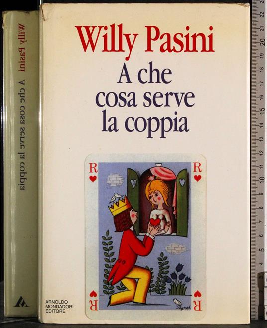 A che cosa serve la coppia - Willy Pasini - copertina