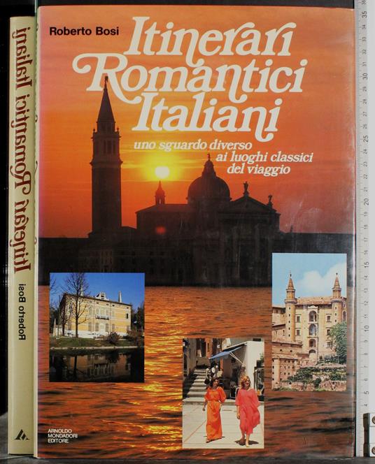 Itinerari Romantici Italiani - Roberto Bosi - copertina