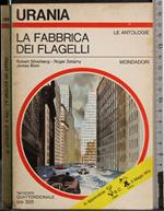 fabbrica dei flagelli