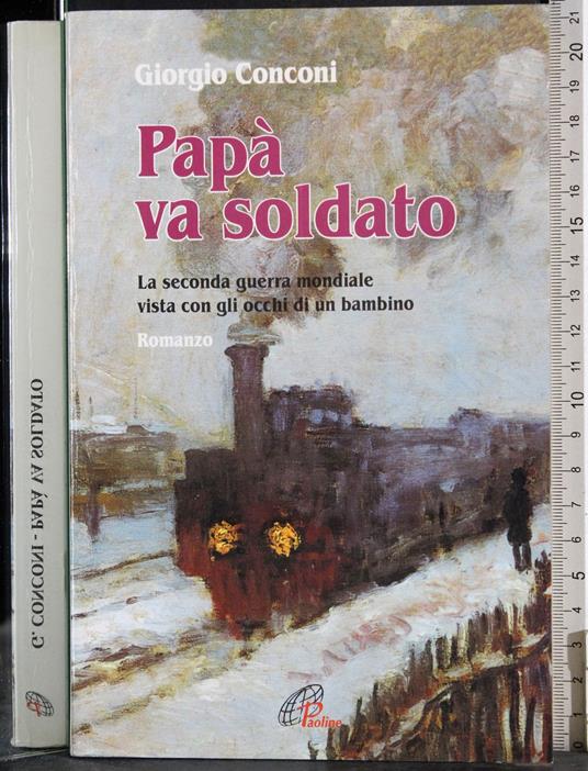 Papà va soldato - Giorgio Conconi - copertina