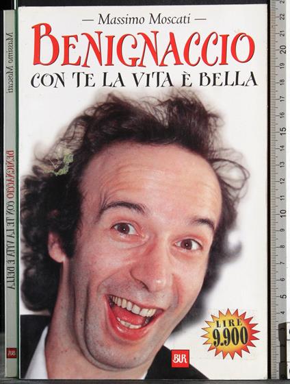 Benignaccio. Con te la vita è bella - Massimo Moscati - copertina