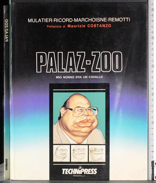 Palaz-zoo. Mio nonno era un cavallo - Remo Remotti - copertina