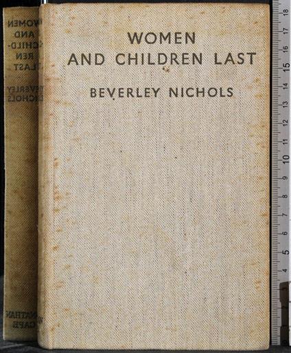 Women and children last - Beverley Nichols - copertina