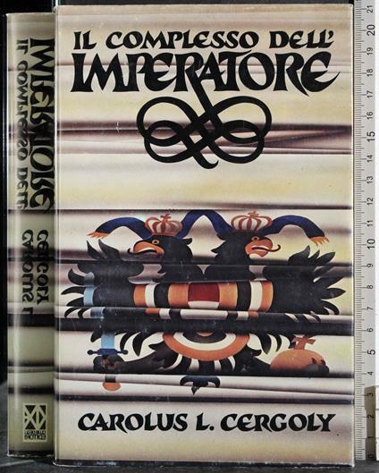 Il complesso dell'imperatore - Carolus L. Cergoly - copertina