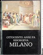 Ottocento anni fa risorgeva Milano