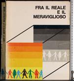 Fra il reale e il meraviglioso