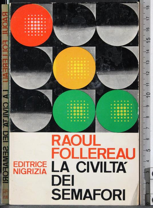 civiltà dei semafori - Raoul Follereau - copertina