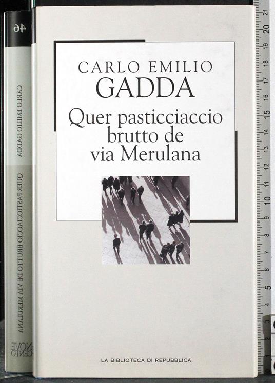 Gadda, Carlo Emilio - Quer pasticciaccio brutto de Via Merulana