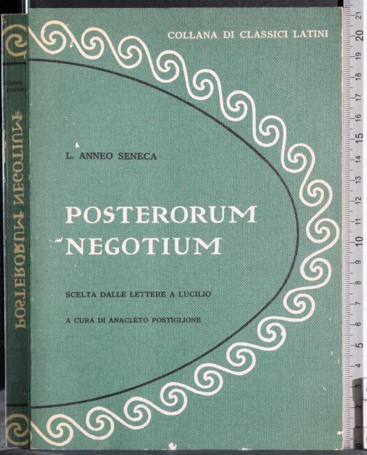 Posterorum negotium - Lucio Anneo Seneca - copertina