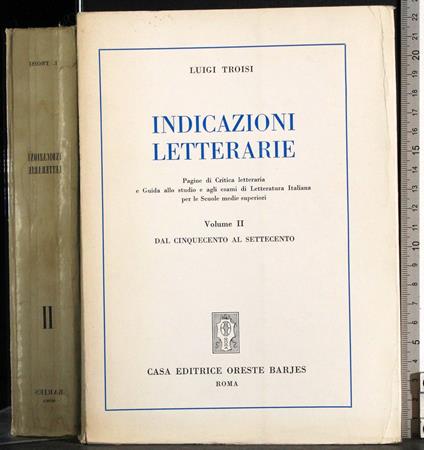 Indicazioni Letterarie. Vol 2 - Luigi Troisi - copertina