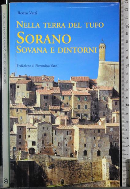 Nella terra del tufo Sorano Sovana e dintorni - Renzo Vatti - copertina