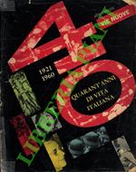 Quarant’anni di vita italiana. 1921-1960