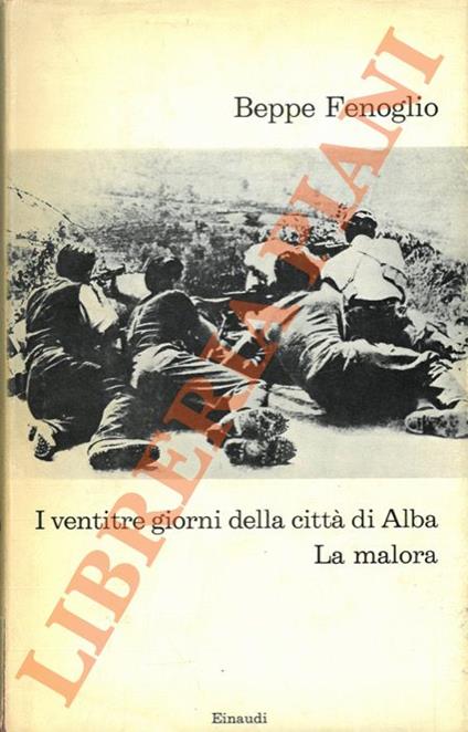 I ventitré giorni della città di Alba. La malora - Beppe Fenoglio - copertina