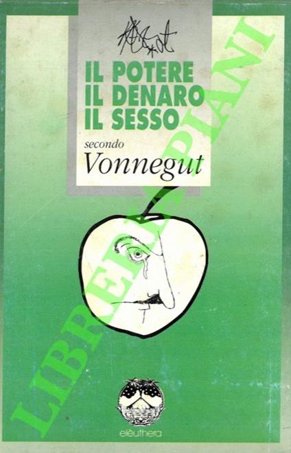 Il potere, il denaro, il sesso secondo Vonnegut (La colazione dei campioni - Comica finale ovvero Non più soli - Perle ai porci ovvero Dio la benedica, mr. Rosewater) - Kurt Vonnegut - copertina