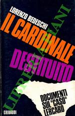 Il cardinale destituito. Documenti sul 