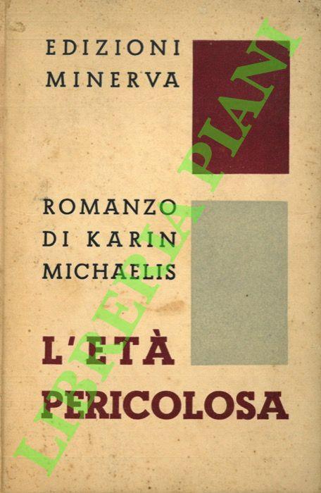 L’età pericolosa - Karin Michaëlis - copertina