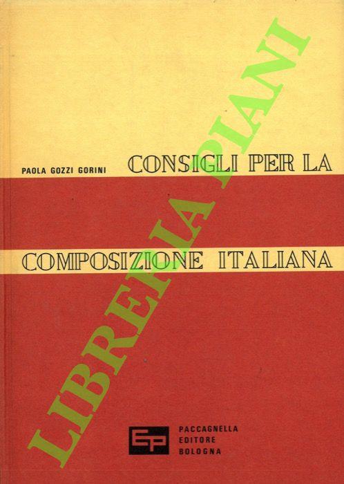 Consigli per la composizione italiana per le scuole medie - Paola Gozzi Gorini - copertina