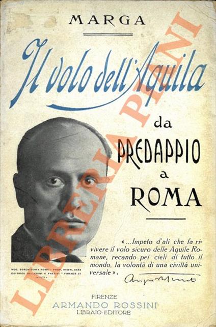 Il volo dell'aquila da Predappio a Roma. - Marga - copertina