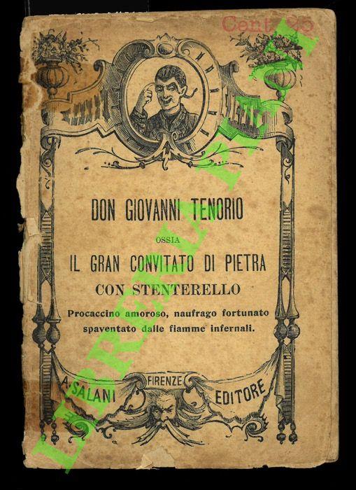 Don Giovanni Tenorio. ossia il gran convitato di pietra con Stenterello procaccino amoroso, naufrago fortunato spaventato dalle fiamme infernali - Eugenio Tonini - copertina