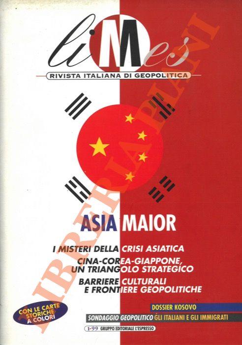 Asia maior. I misteri della crisi asiatica. Cina-Corea-Giappone, un triangolo strategico. Barriere culturali e frontiere geopolitiche - Lucio Caracciolo - copertina