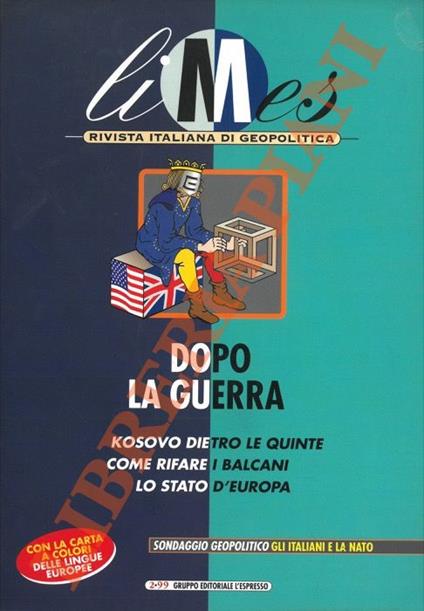 Dopo la guerra. Kosovo dietro le quinte. Come rifare i Balcani - Lucio Caracciolo - copertina