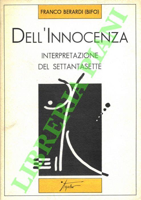 Dell’innocenza. Interpretazione del Settantasette. - Franco Berardi - copertina