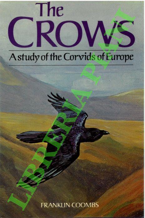 The Crows. A study of the Corvid of Europe - copertina