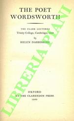 The Poet Wordsworth. The Clark Lectures (Trinity College, Cambridge, 1949)